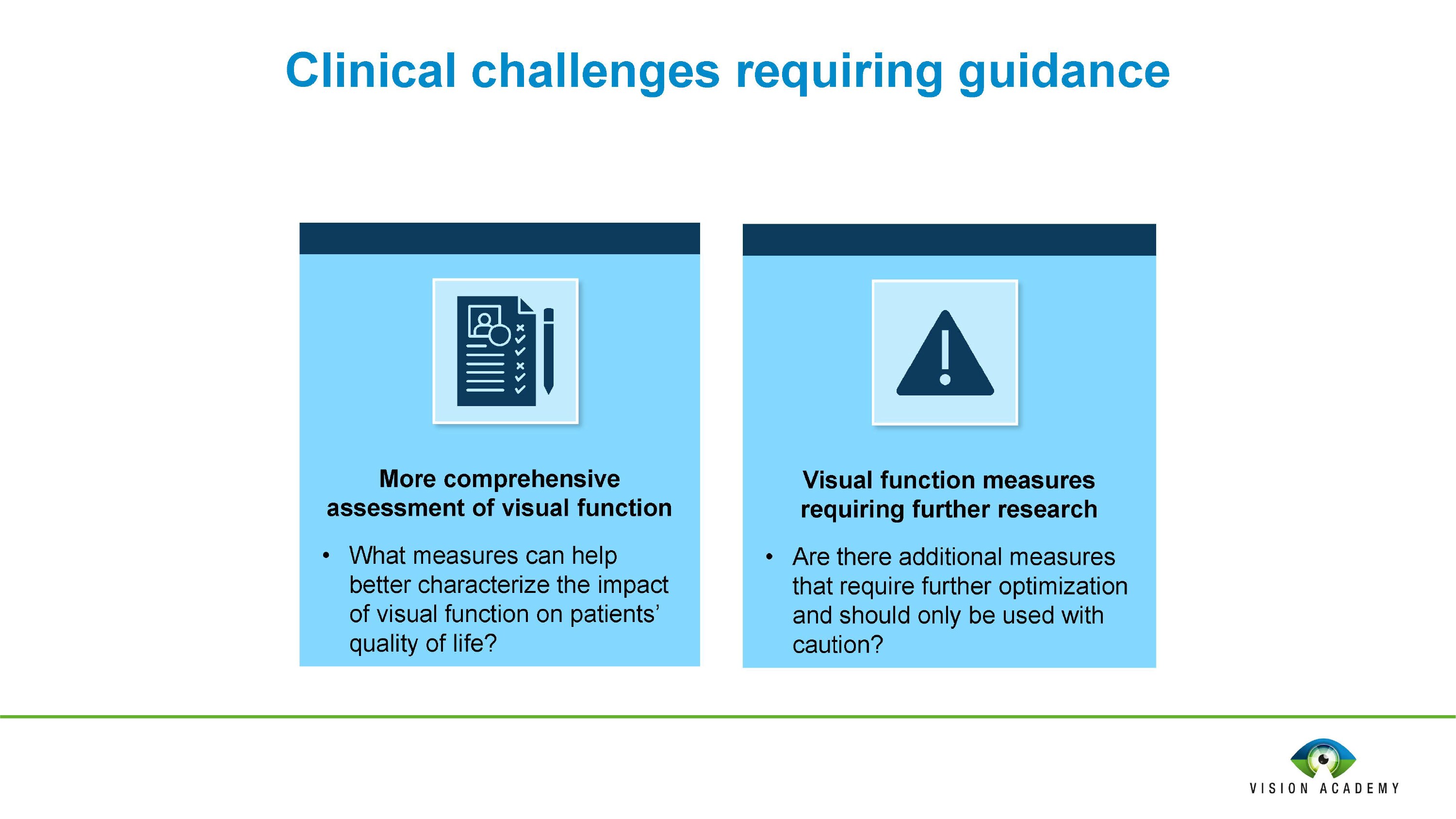Additional measures of visual function beyond acuity Additional measures of visual function beyond acuity